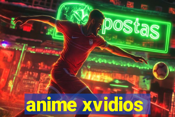 anime xvidios